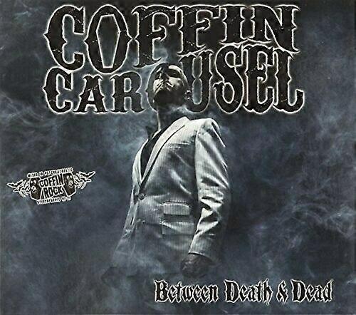 Coffin Carousel Between Death amp Dead CD