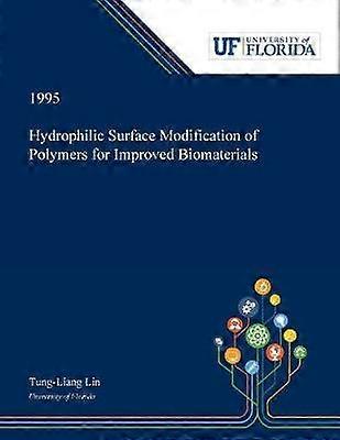 Hydrophilic Surface Modification of Polymers for Improved Biomaterials
