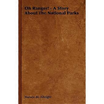 Oh Ranger! – Eine Geschichte über die Nationalparks