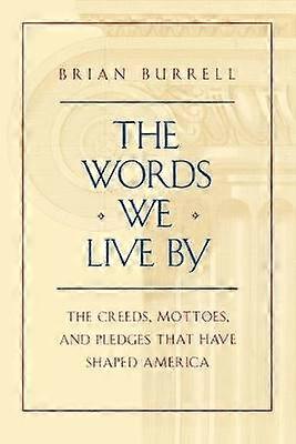 The Words We Live By