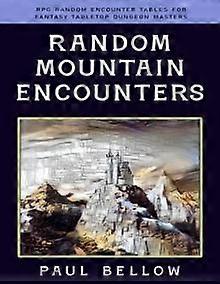 Random Mountain Encounters by Paul Bellow Paperback