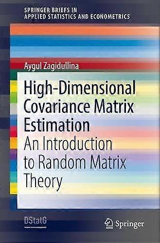 Highdimensional Covariance Matrix Estimation by Aygul Zagidullina Paperback Book
