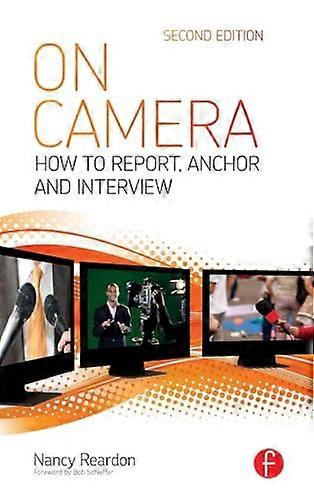 On Camera: How To Report Anchor & Interview