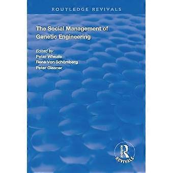 The Social Management of Genetic Engineering