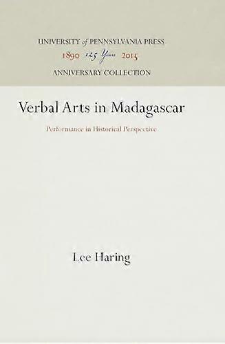 Verbal Arts in Madagascar: Performance in Historical Perspective