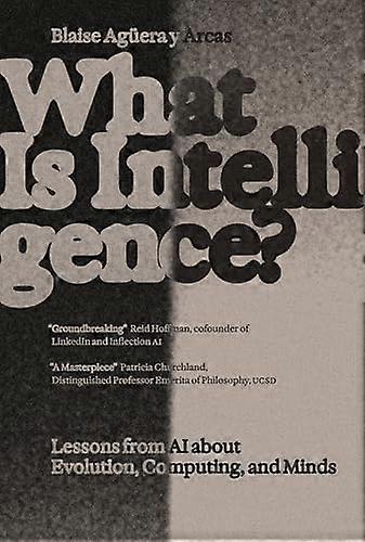 What Is Intelligence?: Lessons from AI about Evolution Computing and Minds