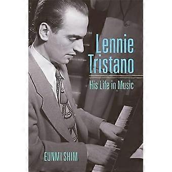 Lennie Tristano: Zijn leven in de muziek (Jazz vooruitzichten): zijn leven in de muziek (Jazz vooruitzichten)