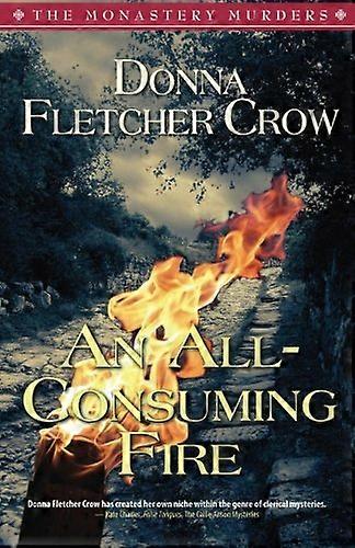 An All-Consuming Fire
