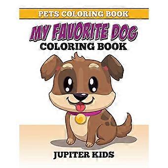 Malbuch für Haustiere: Mein Lieblingsmalbuch für Hunde