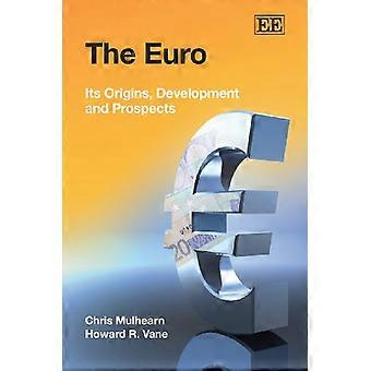 De Euro: Its Origins, Development and Prospects