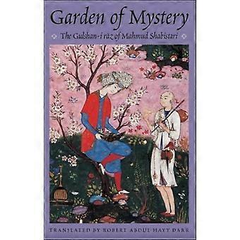 El Jardín del Misterio: El Gulshan-i Raz de Mahmud Shabistari (Serie de Clásicos de la Poesía Sufí)