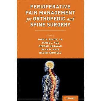 Perioperatieve pijnbestrijding voor orthopedische en wervelkolomchirurgie