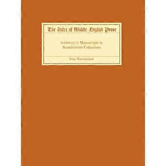 The Index Of Middle English Prose Handlist X Manuscripts In Scandinavian Coll - Irma Taavitsainen - Paperback - en Book