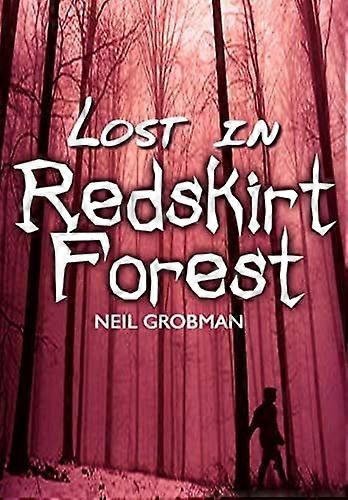 Lost in redskirt forest