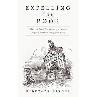 Expulsando os Estados Pobres da Costa Atlântica e as Origens do Século XIX - Hidetaka Hirota - Brochura - Livro em Inglês - História
