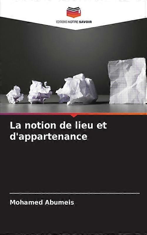La Notion De Lieu Et D'appartenance