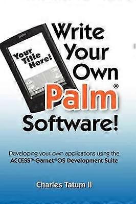 Scrieți-vă propriul software Palm!