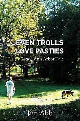 Even Trolls Love Pasties