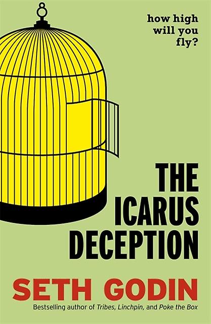 The Icarus Deception by Seth Godin Paperback