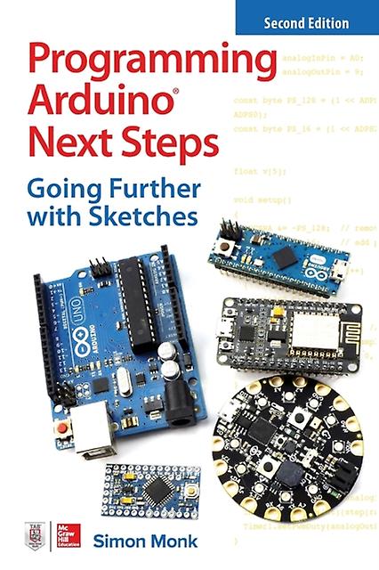 Programming Arduino Next Steps Going Further With Sketches Second Edition - Simon Monk - Paperback - English Book - Automatic control engineering