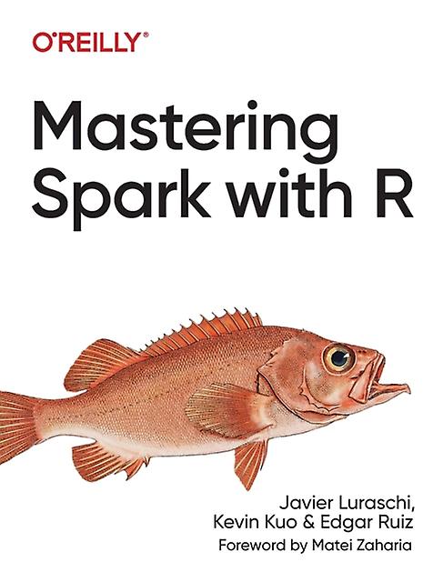 Mastering Spark With R by Edgar Ruiz Paperback Book