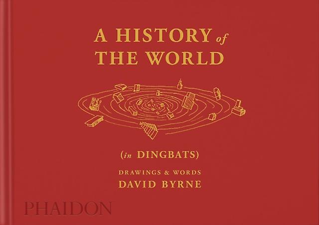 A History Of The World In Dingbats by David Byrne Paperback Book