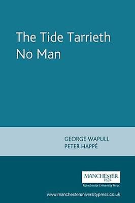 The Tide Tarrieth No Man