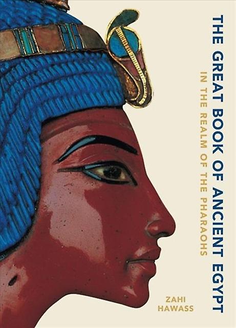The Great Book Of Ancient Egypt by Zahi Hawass Paperback Book