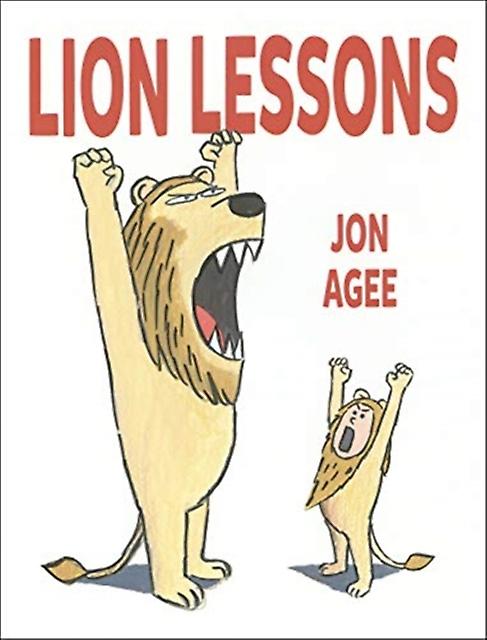 Lion Lessons by Jon Agee Paperback Book