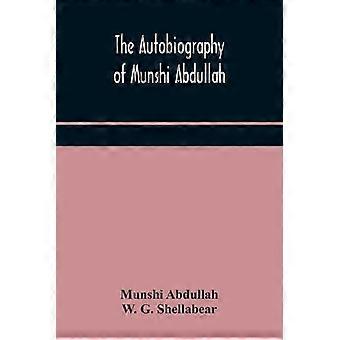La autobiografía de Munshi Abdullah - Munshi Abdullah