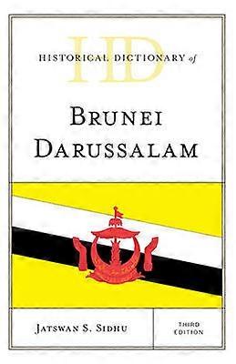 Historical Dictionary of Brunei Darussalam