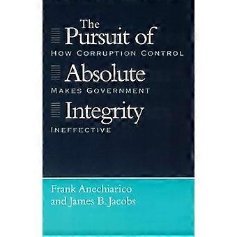 The Pursuit of Absolute Integrity