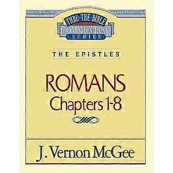 Thru the Bible Vol. 42: The Epistles (Romans 1-8)