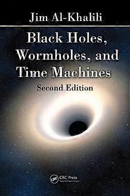 Black Holes Wormholes and Time Machines