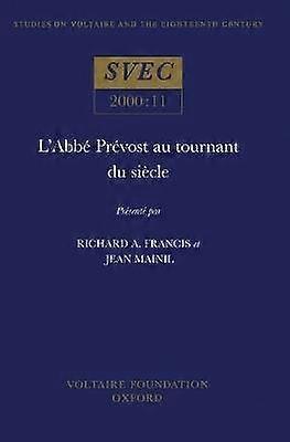 L'Abbé Prévost au tournant du siècle