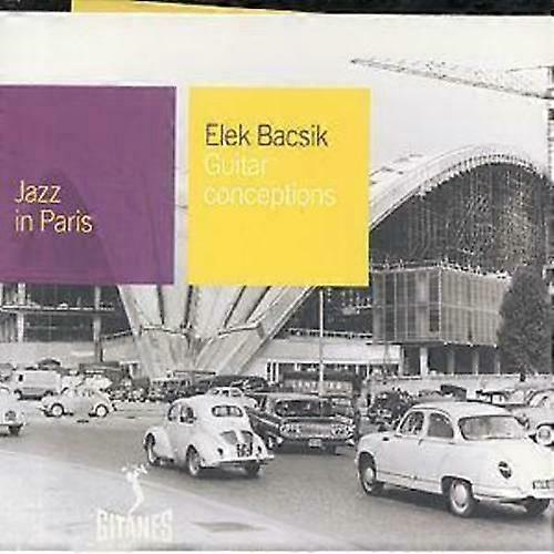 Elek Bacsik Guitar Conceptions Jazz in Paris CD (2001)