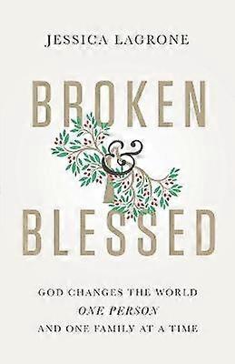 Broken & Blessed
