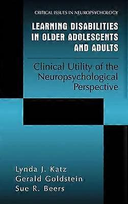 Learning Disabilities in Older Adolescents and Adults