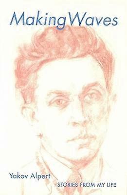 Making Waves - Stories from My Life