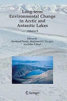 Long-term Environmental Change in Arctic and Antarctic Lakes
