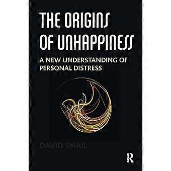 The Origins of Unhappiness A New Understanding of Personal Distress