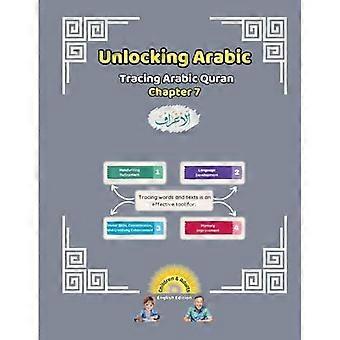 Unlocking Arabic : Auf den Spuren des arabischen Korans Kapitel 7 (Ausgabe von links nach rechts)