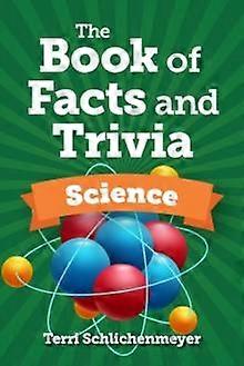 The Book Of Facts And Trivia - Terri Schlichenmeyer - Reference works Visible Ink Press (Hardback)
