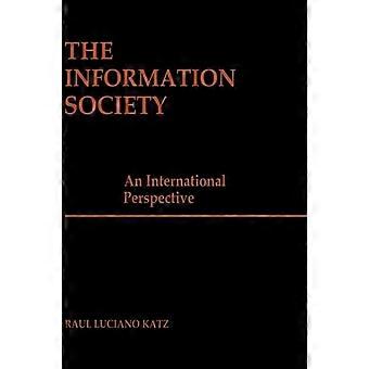 The Information Society An International Perspective - Raul Luciano Katz - Hardcover - en Book