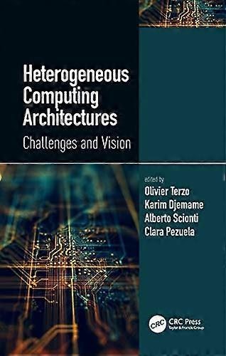 Heterogeneous Computing Architectures: Challenges and Vision