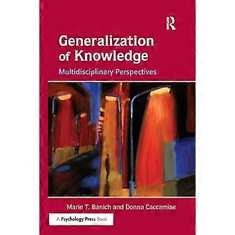 Generalization of Knowledge Multidisciplinary Perspectives