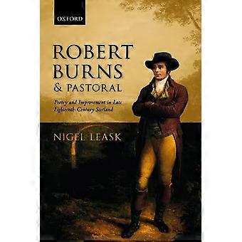 Robert Burns und pastorale: Poesie und Verbesserung im späten 18. Jahrhundert Schottland