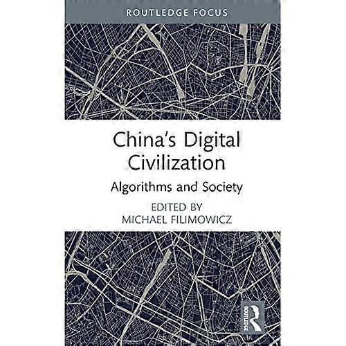 Chinas digitale Zivilisation (Algorithmen und Gesellschaft)