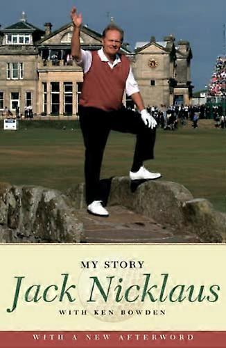 Jack Nicklaus: Moja historia