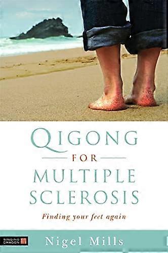 Qigong for Multiple Sclerosis: Finding Your Feet Again